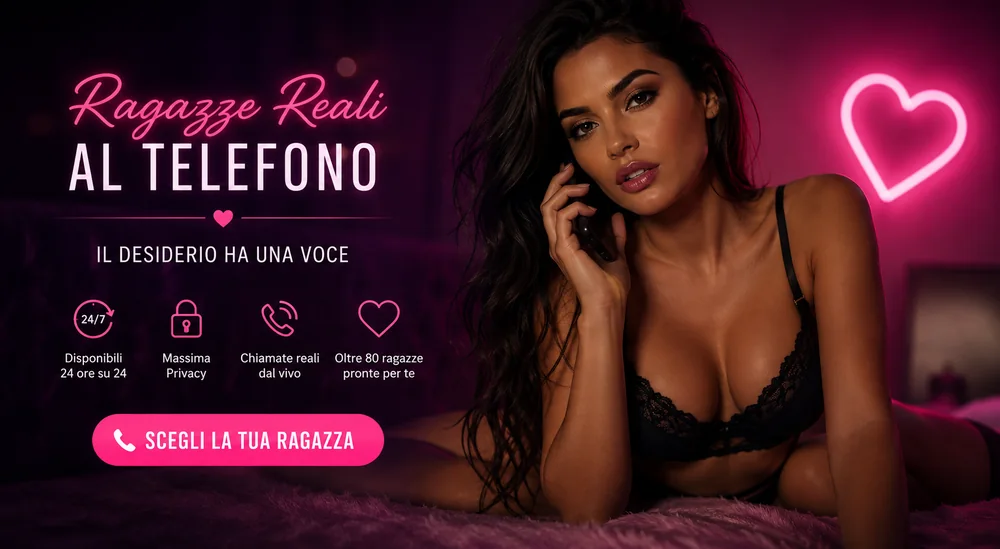 Telefono erotico con ragazze reali online 24 ore — VoceCalda